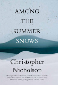 Among the summer snows by Christopher Nicholson
